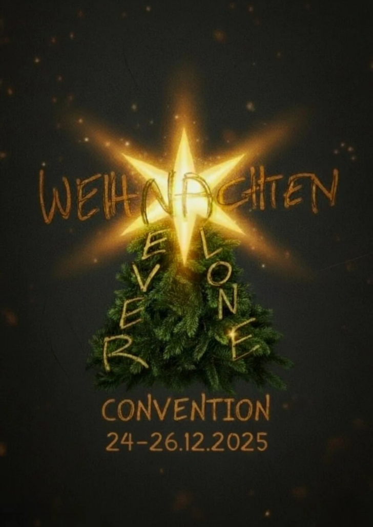 Weihnachts-Convention Köln Never Alone Ort: OT-Vita Vitalisstr. 293 50933 Köln